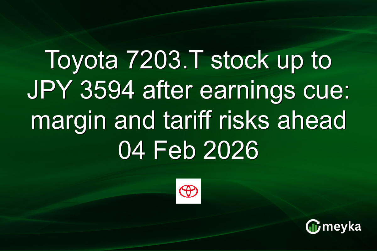 Toyota 7203.T stock up to JPY 3594 after earnings cue: margin and tariff risks ahead 04 Feb 2026