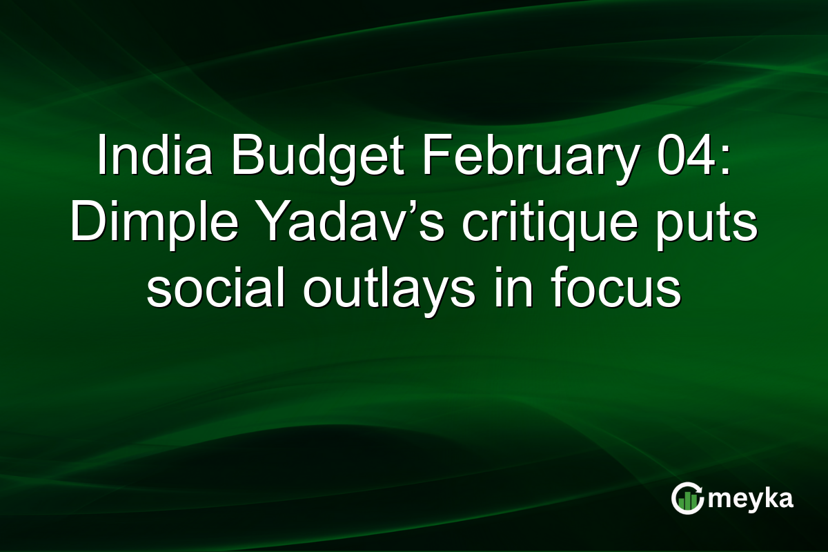 India Budget February 04: Dimple Yadav’s critique puts social outlays in focus