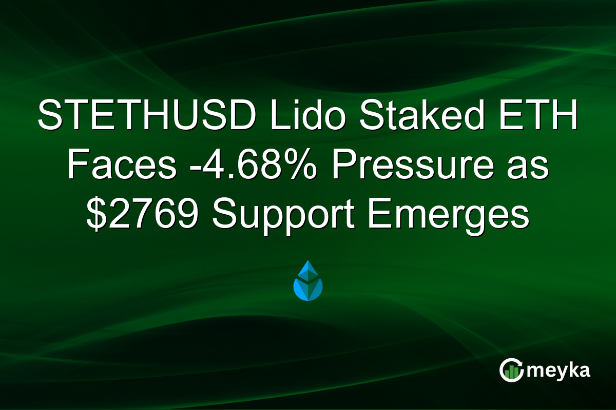 STETHUSD Lido Staked ETH Faces -4.68% Pressure as $2769 Support Emerges