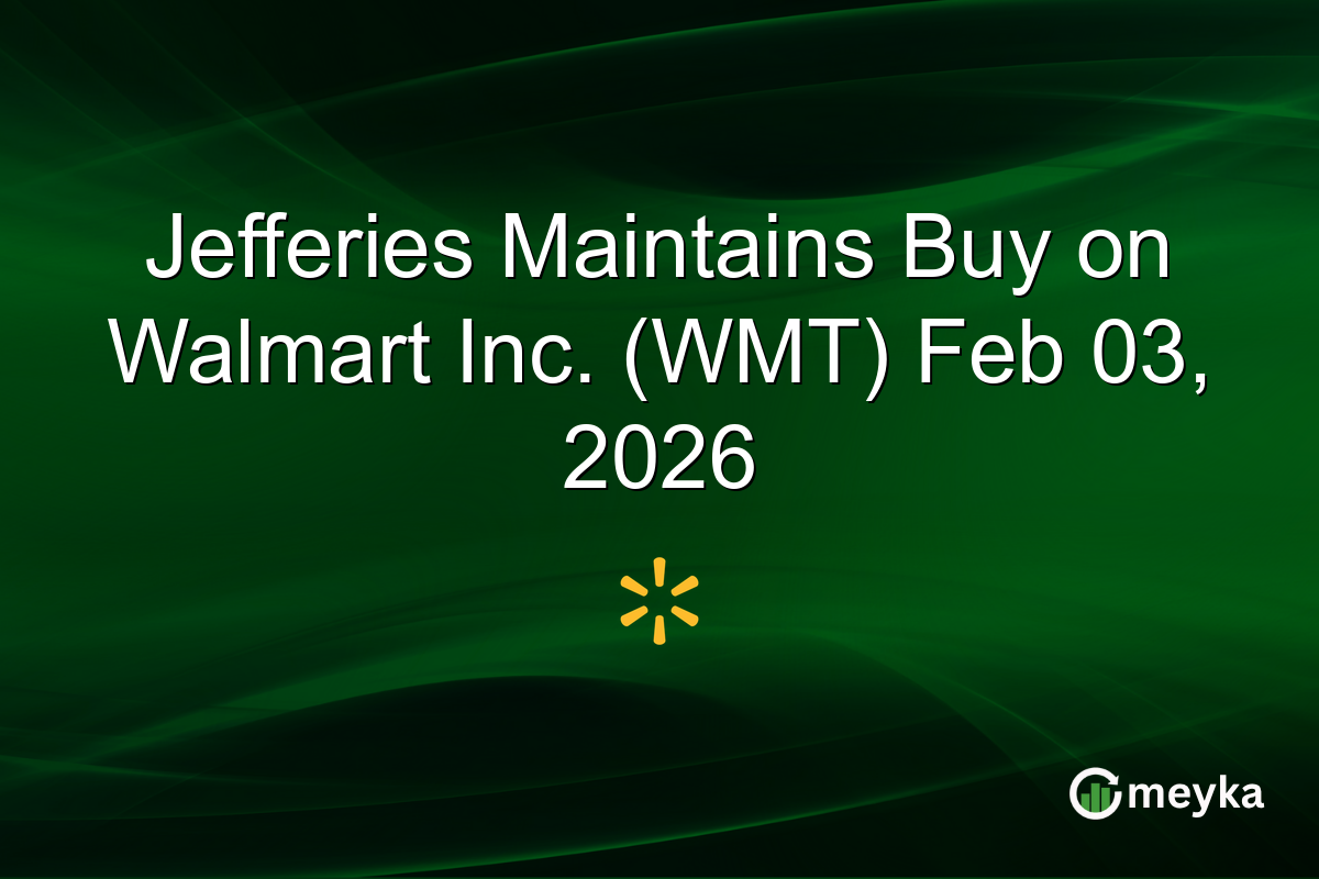 Jefferies Maintains Buy on Walmart Inc. (WMT) Feb 03, 2026