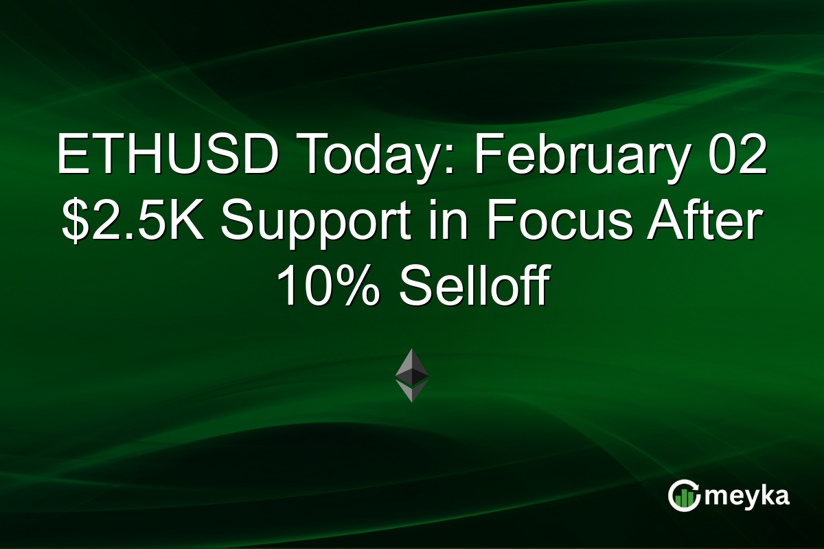 ETHUSD Today: February 02 $2.5K Support in Focus After 10% Selloff