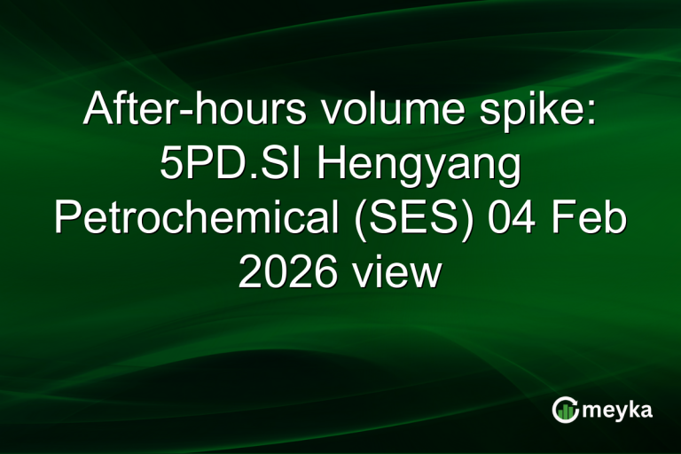 After-hours volume spike: 5PD.SI Hengyang Petrochemical (SES) 04 Feb 2026 view