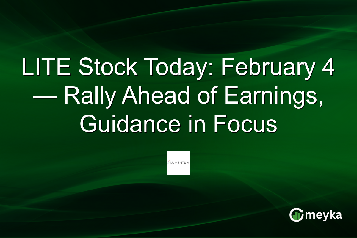 LITE Stock Today: February 4 — Rally Ahead of Earnings, Guidance in Focus