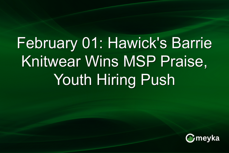 February 01: Hawick's Barrie Knitwear Wins MSP Praise, Youth Hiring Push