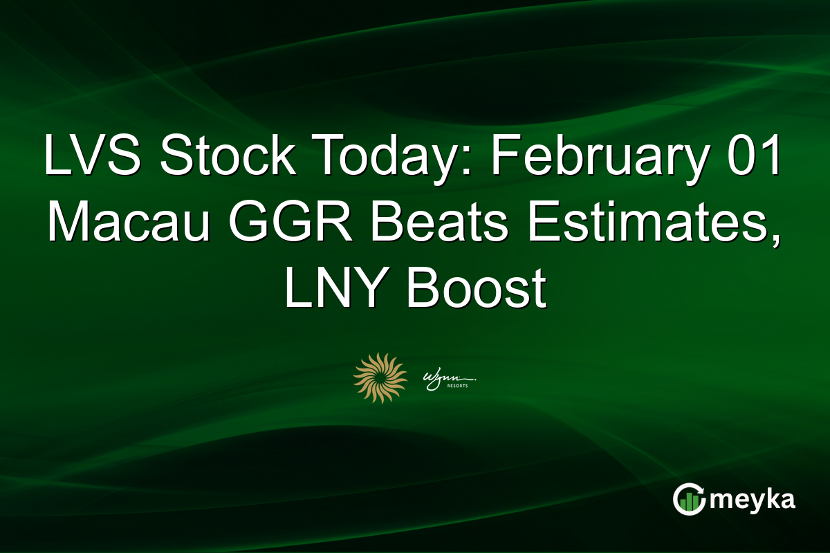 LVS Stock Today: February 01 Macau GGR Beats Estimates, LNY Boost