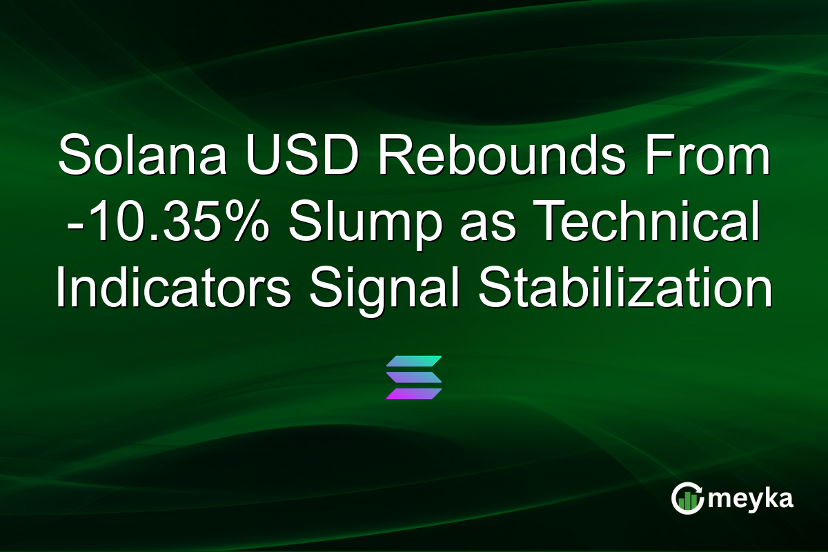 Solana USD Rebounds From -10.35% Slump as Technical Indicators Signal Stabilization