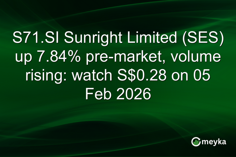 S71.SI Sunright Limited (SES) up 7.84% pre-market, volume rising: watch S$0.28 on 05 Feb 2026