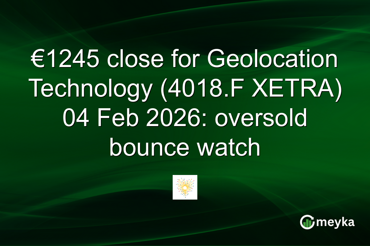 €1245 close for Geolocation Technology (4018.F XETRA) 04 Feb 2026: oversold bounce watch
