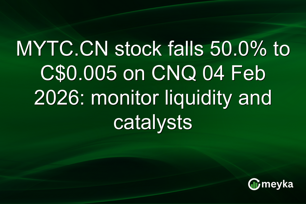 MYTC.CN stock falls 50.0% to C$0.005 on CNQ 04 Feb 2026: monitor liquidity and catalysts