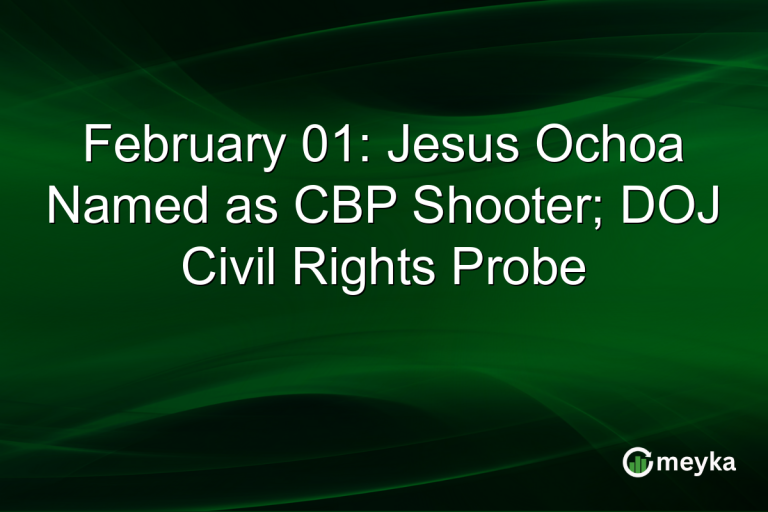 February 01: Jesus Ochoa Named as CBP Shooter; DOJ Civil Rights Probe