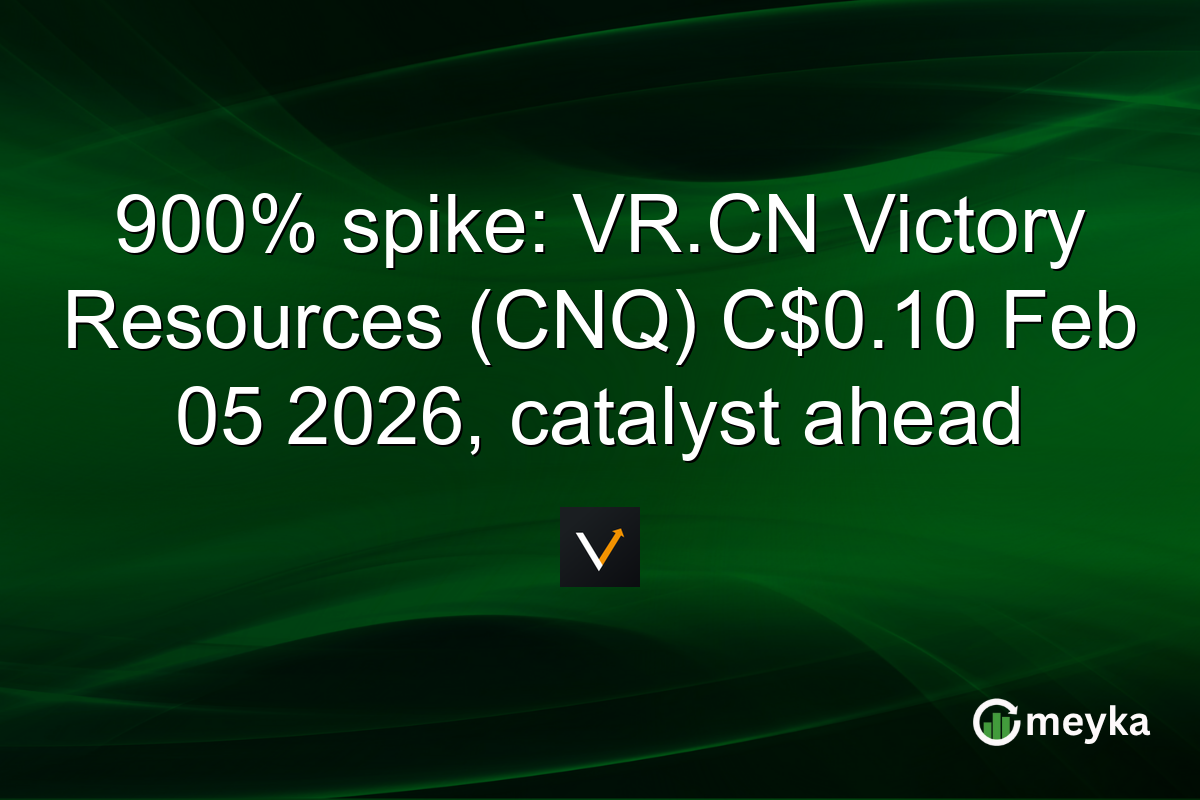 900% spike: VR.CN Victory Resources (CNQ) C$0.10 Feb 05 2026, catalyst ahead