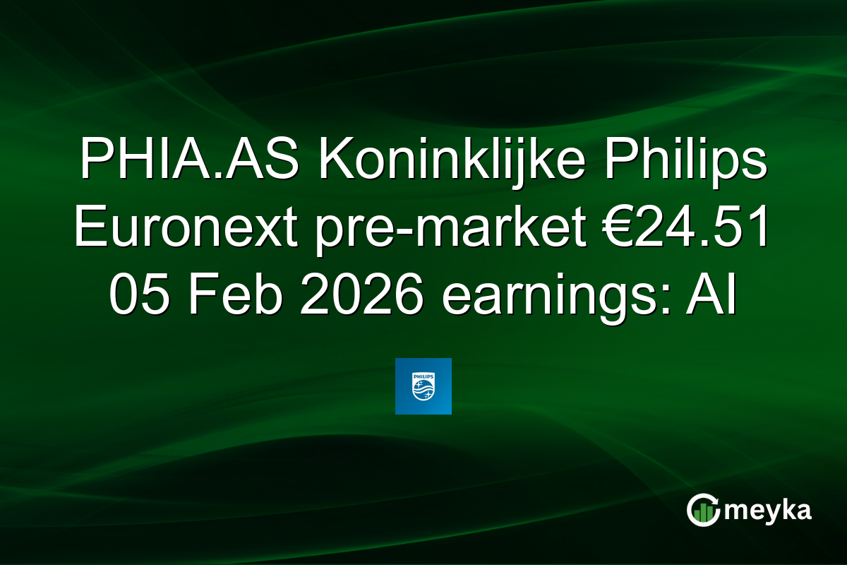 PHIA.AS Koninklijke Philips Euronext pre-market €24.51 05 Feb 2026 earnings: AI