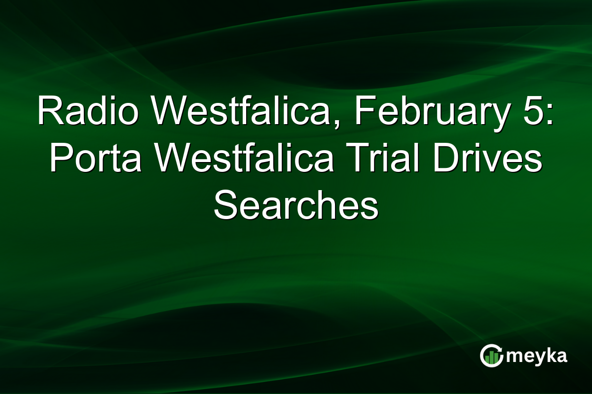 Radio Westfalica, February 5: Porta Westfalica Trial Drives Searches