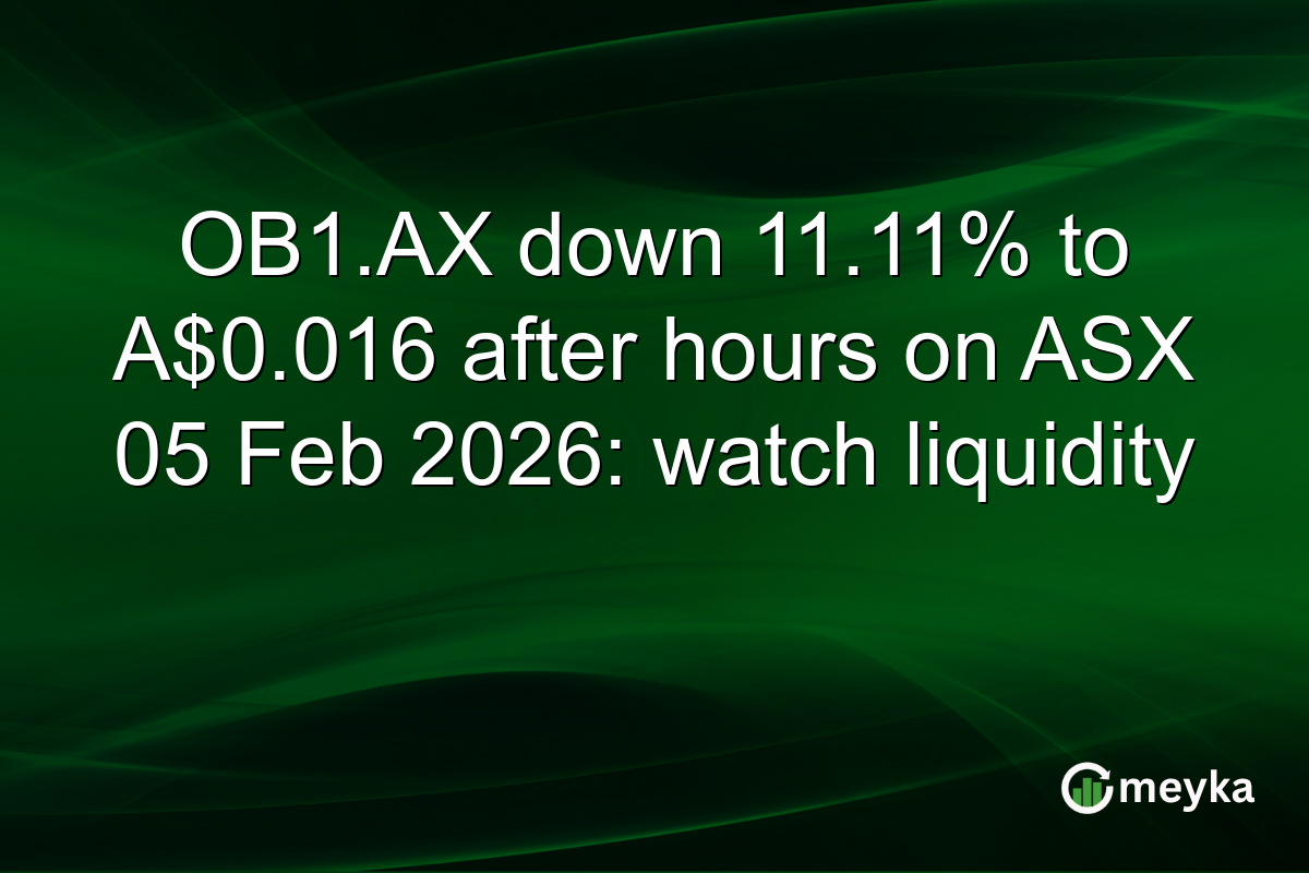 OB1.AX down 11.11% to A$0.016 after hours on ASX 05 Feb 2026: watch liquidity