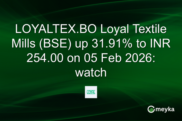 LOYALTEX.BO Loyal Textile Mills (BSE) up 31.91% to INR 254.00 on 05 Feb 2026: watch