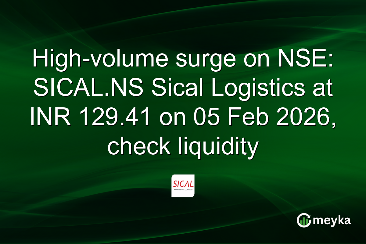High-volume surge on NSE: SICAL.NS Sical Logistics at INR 129.41 on 05 Feb 2026, check liquidity