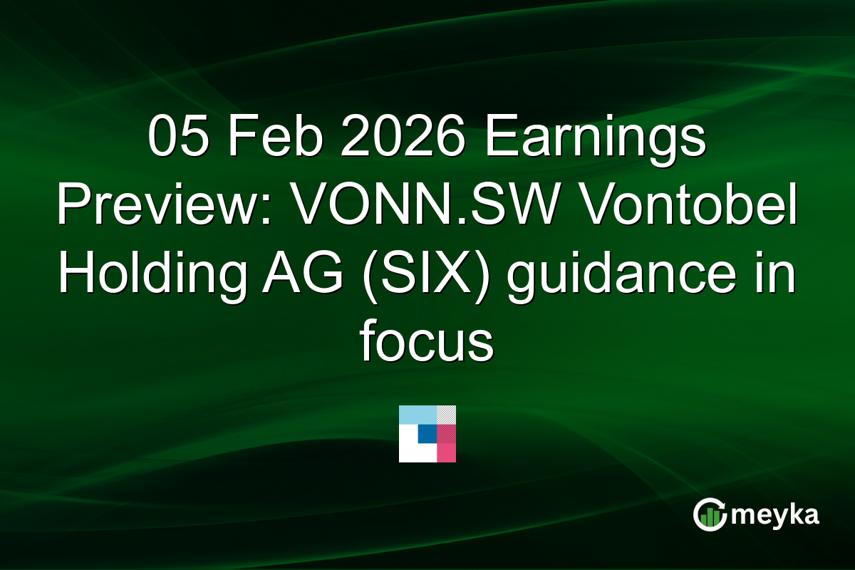 05 Feb 2026 Earnings Preview: VONN.SW Vontobel Holding AG (SIX) guidance in focus