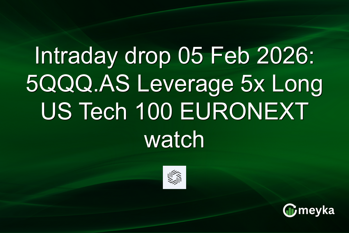 Intraday drop 05 Feb 2026: 5QQQ.AS Leverage 5x Long US Tech 100 EURONEXT watch