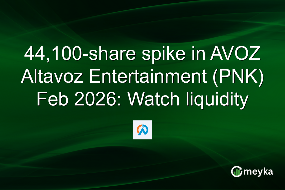 44,100-share spike in AVOZ Altavoz Entertainment (PNK) Feb 2026: Watch liquidity