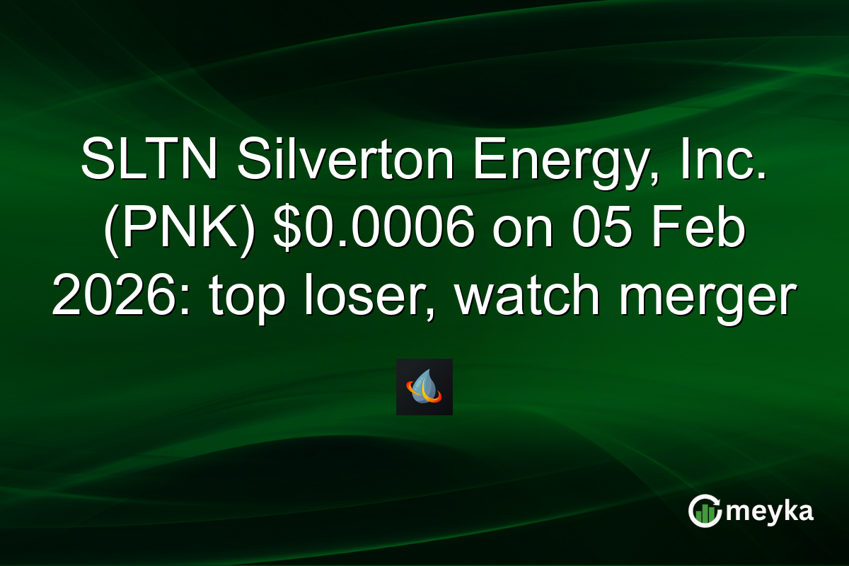 SLTN Silverton Energy, Inc. (PNK) $0.0006 on 05 Feb 2026: top loser, watch merger