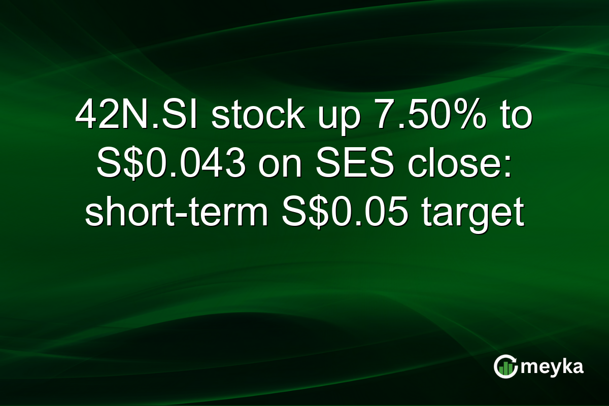 42N.SI stock up 7.50% to S$0.043 on SES close: short-term S$0.05 target