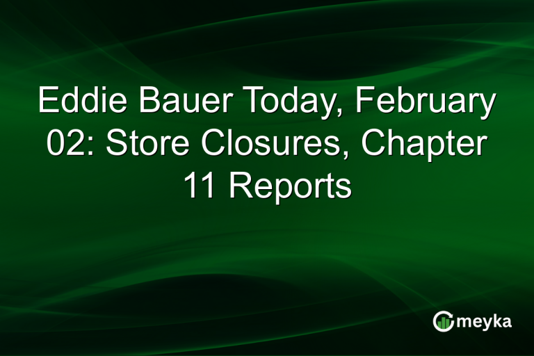 Eddie Bauer Today, February 02: Store Closures, Chapter 11 Reports