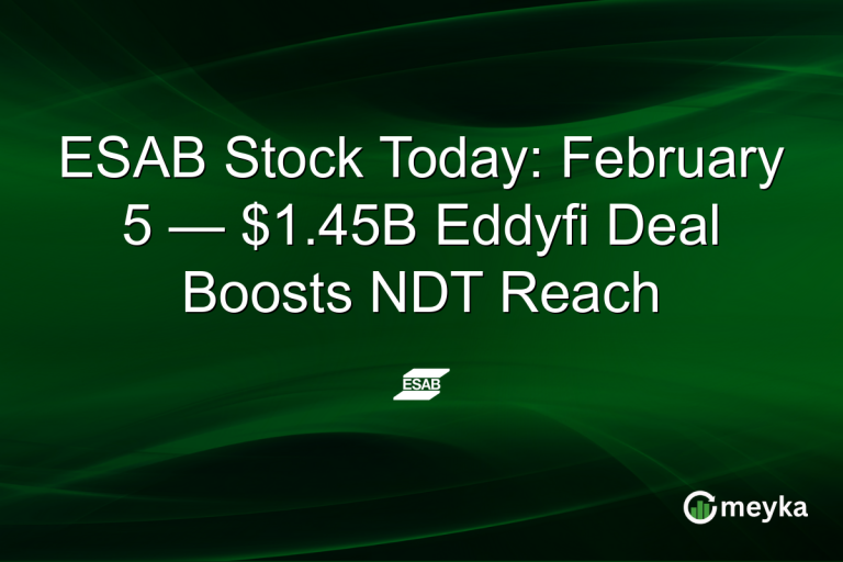 ESAB Stock Today: February 5 — $1.45B Eddyfi Deal Boosts NDT Reach