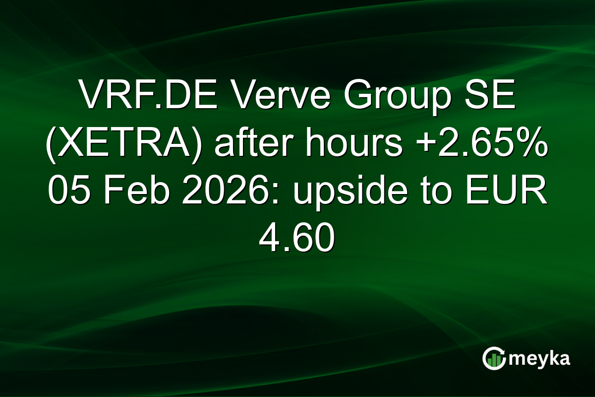 VRF.DE Verve Group SE (XETRA) after hours +2.65% 05 Feb 2026: upside to EUR 4.60