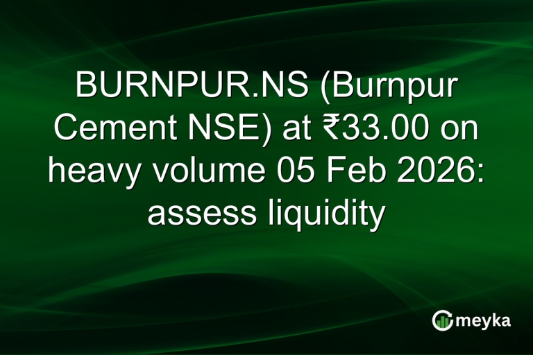 BURNPUR.NS (Burnpur Cement NSE) at ₹33.00 on heavy volume 05 Feb 2026: assess liquidity