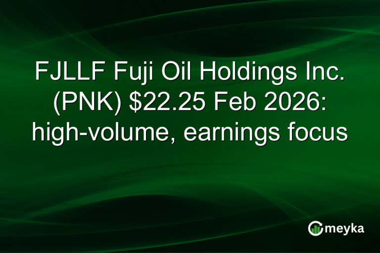 FJLLF Fuji Oil Holdings Inc. (PNK) $22.25 Feb 2026: high-volume, earnings focus