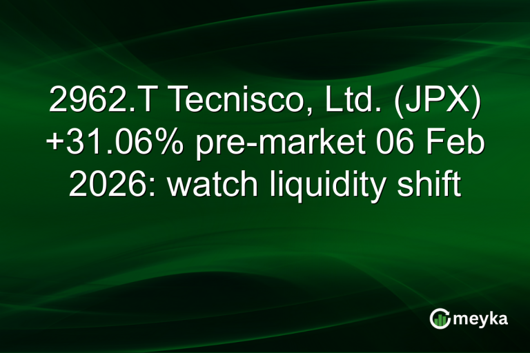 2962.T Tecnisco, Ltd. (JPX) +31.06% pre-market 06 Feb 2026: watch liquidity shift