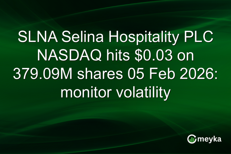 SLNA Selina Hospitality PLC NASDAQ hits $0.03 on 379.09M shares 05 Feb 2026: monitor volatility