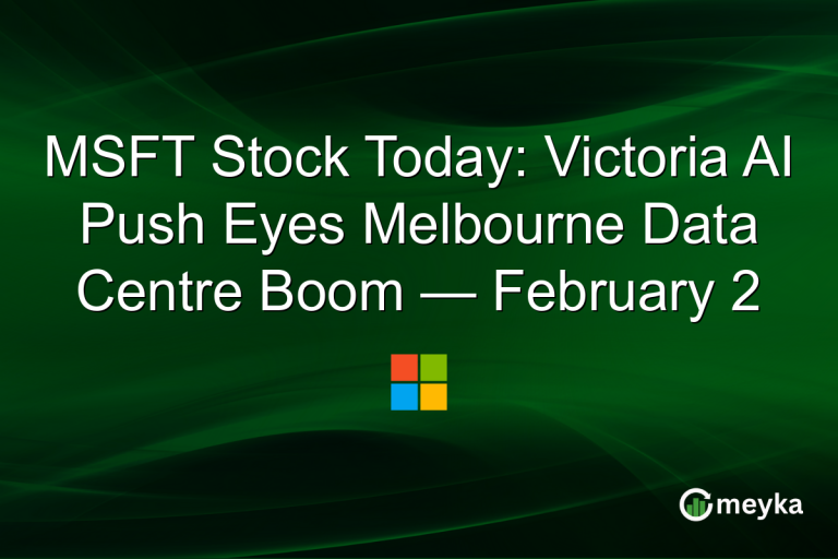 MSFT Stock Today: Victoria AI Push Eyes Melbourne Data Centre Boom — February 2