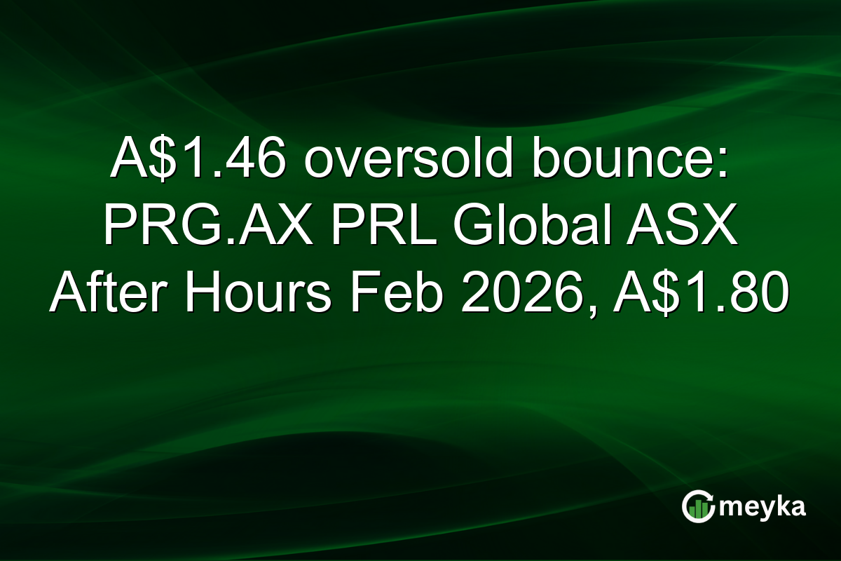A$1.46 oversold bounce: PRG.AX PRL Global ASX After Hours Feb 2026, A$1.80