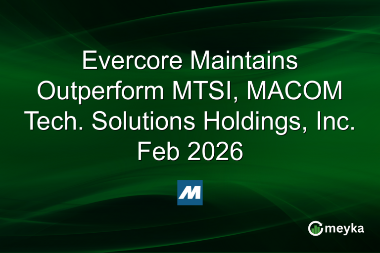 Evercore Maintains Outperform MTSI, MACOM Tech. Solutions Holdings, Inc. Feb 2026