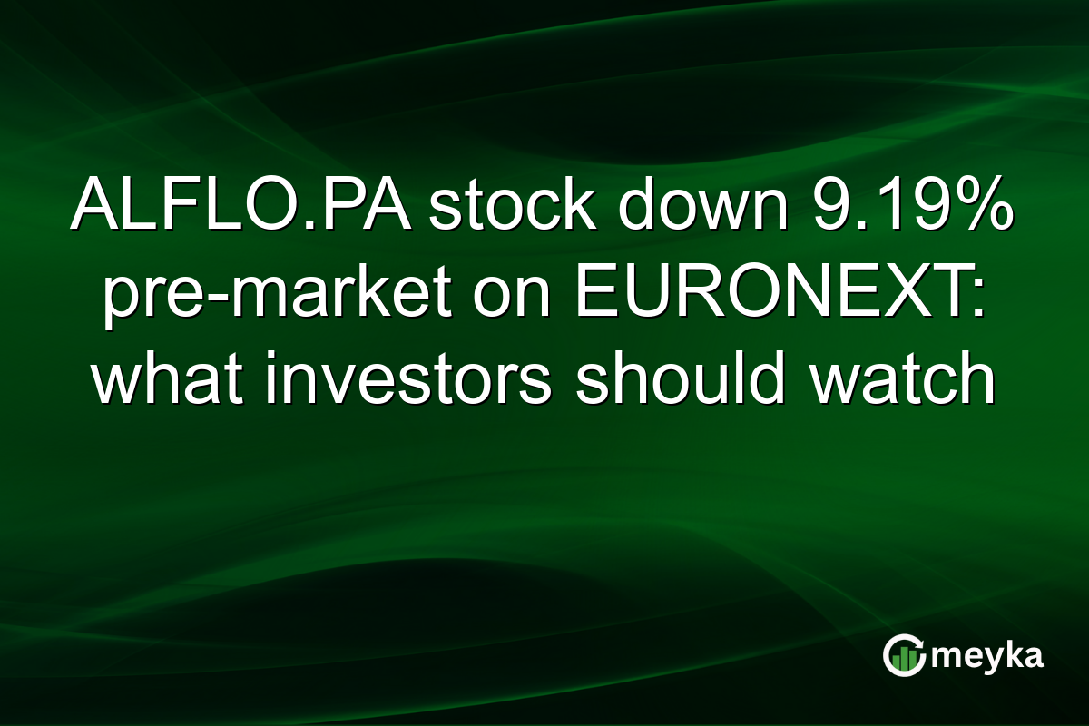 ALFLO.PA stock down 9.19% pre-market on EURONEXT: what investors should watch