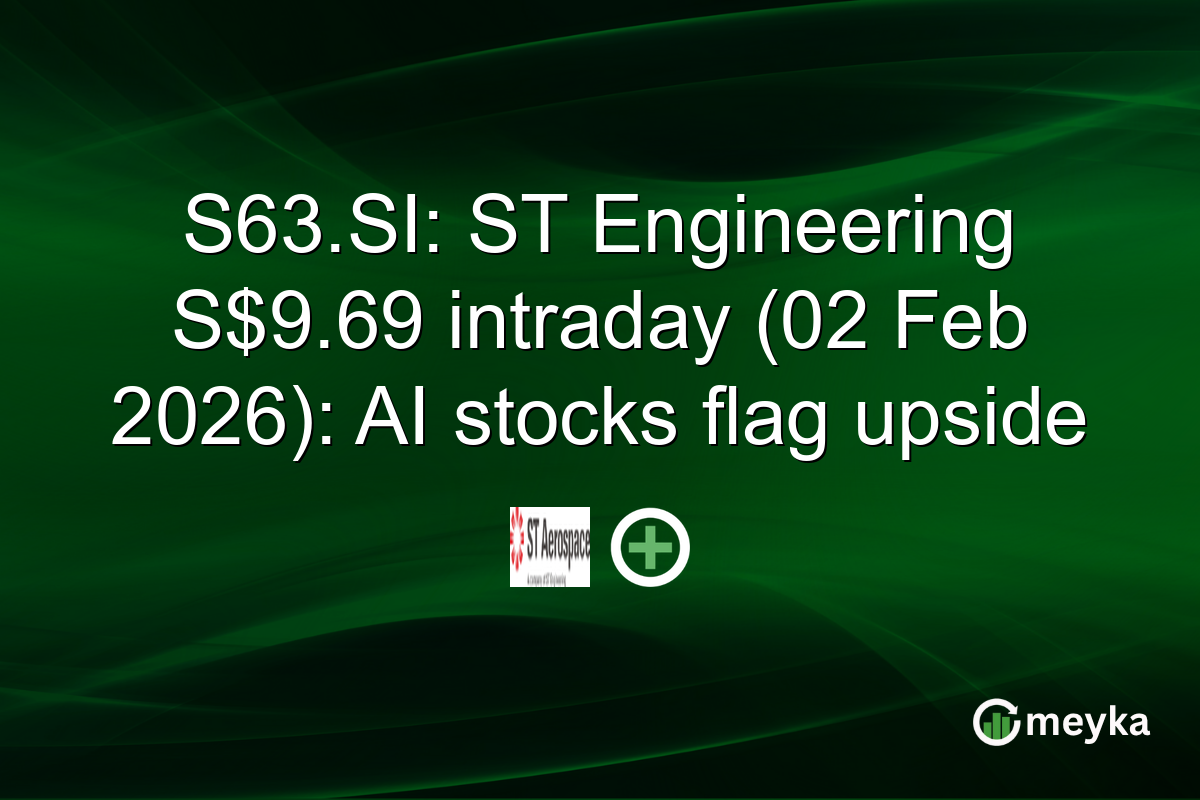 S63.SI: ST Engineering S$9.69 intraday (02 Feb 2026): AI stocks flag upside