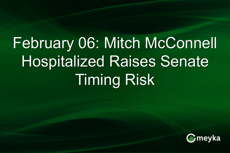 February 06: Mitch McConnell Hospitalized Raises Senate Timing Risk