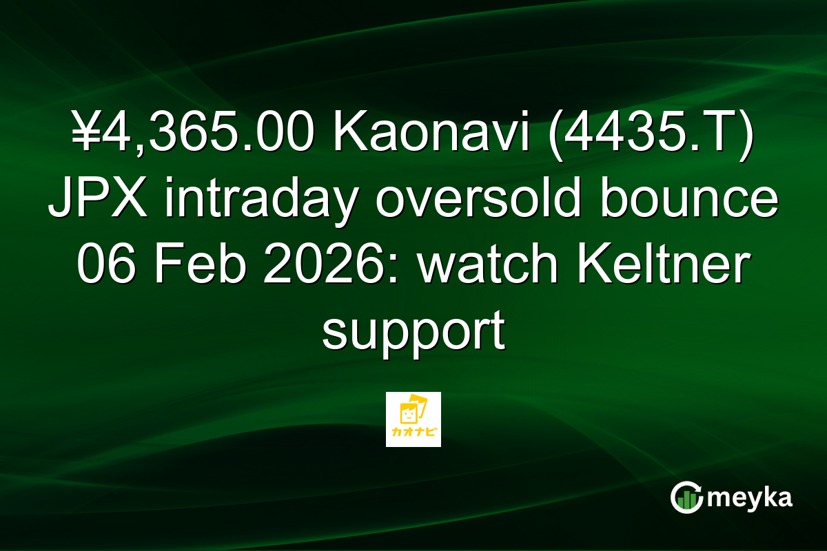 ¥4,365.00 Kaonavi (4435.T) JPX intraday oversold bounce 06 Feb 2026: watch Keltner support