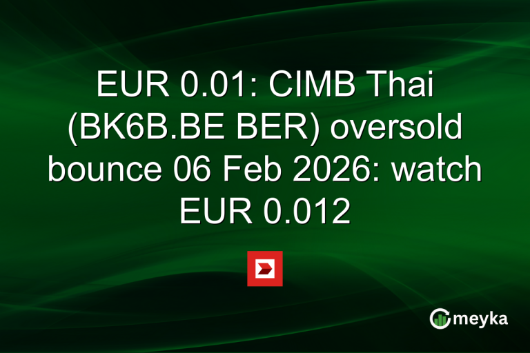 EUR 0.01: CIMB Thai (BK6B.BE BER) oversold bounce 06 Feb 2026: watch EUR 0.012