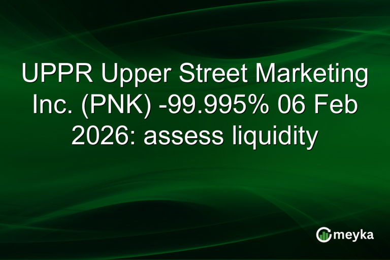 UPPR Upper Street Marketing Inc. (PNK) -99.995% 06 Feb 2026: assess liquidity