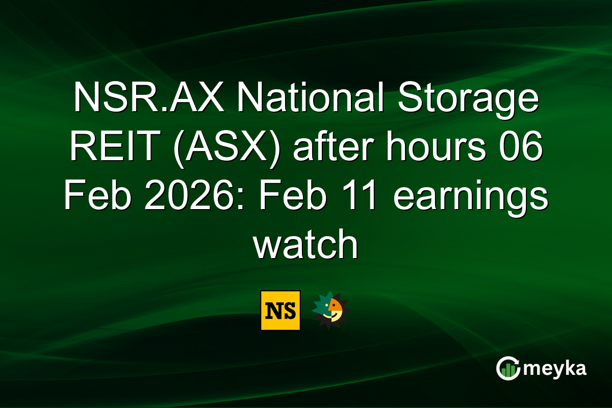 NSR.AX National Storage REIT (ASX) after hours 06 Feb 2026: Feb 11 earnings watch