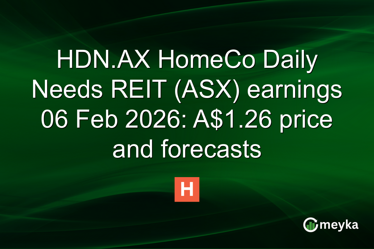 HDN.AX HomeCo Daily Needs REIT (ASX) earnings 06 Feb 2026: A$1.26 price and forecasts