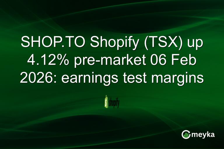 SHOP.TO Shopify (TSX) up 4.12% pre-market 06 Feb 2026: earnings test margins