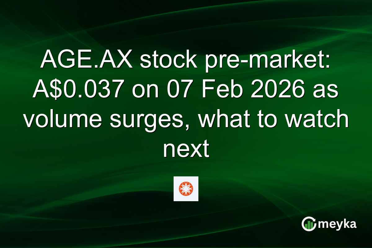 AGE.AX stock pre-market: A$0.037 on 07 Feb 2026 as volume surges, what to watch next