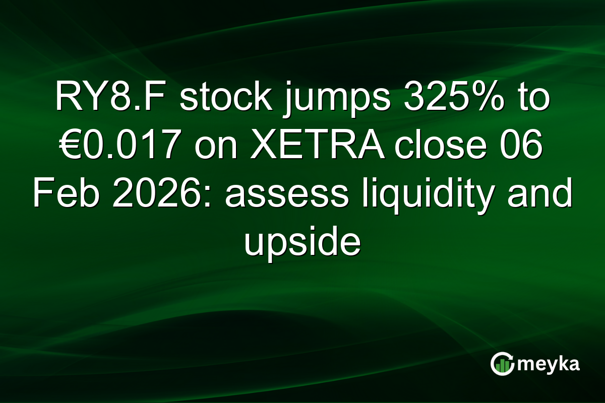 RY8.F stock jumps 325% to €0.017 on XETRA close 06 Feb 2026: assess liquidity and upside
