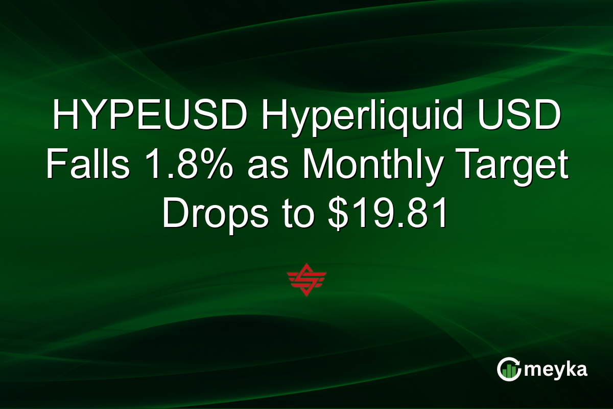 HYPEUSD Hyperliquid USD Falls 1.8% as Monthly Target Drops to $19.81