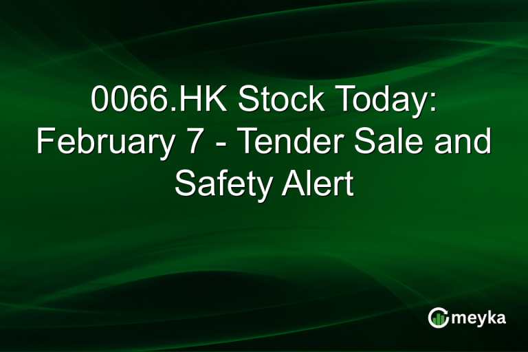 0066.HK Stock Today: February 7 - Tender Sale and Safety Alert