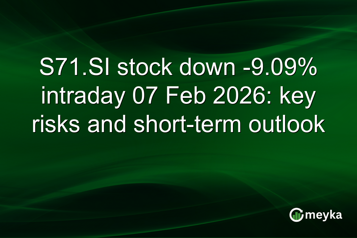 S71.SI stock down -9.09% intraday 07 Feb 2026: key risks and short-term outlook