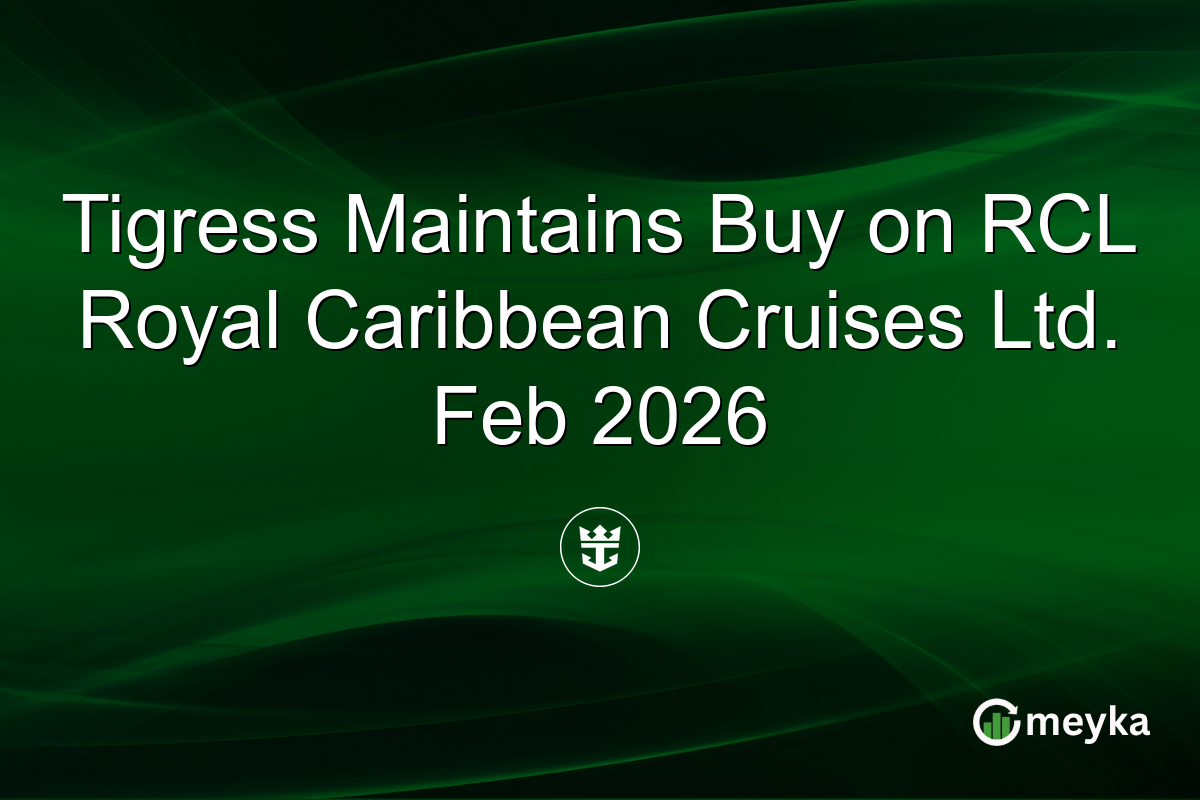 Tigress Maintains Buy on RCL Royal Caribbean Cruises Ltd. Feb 2026